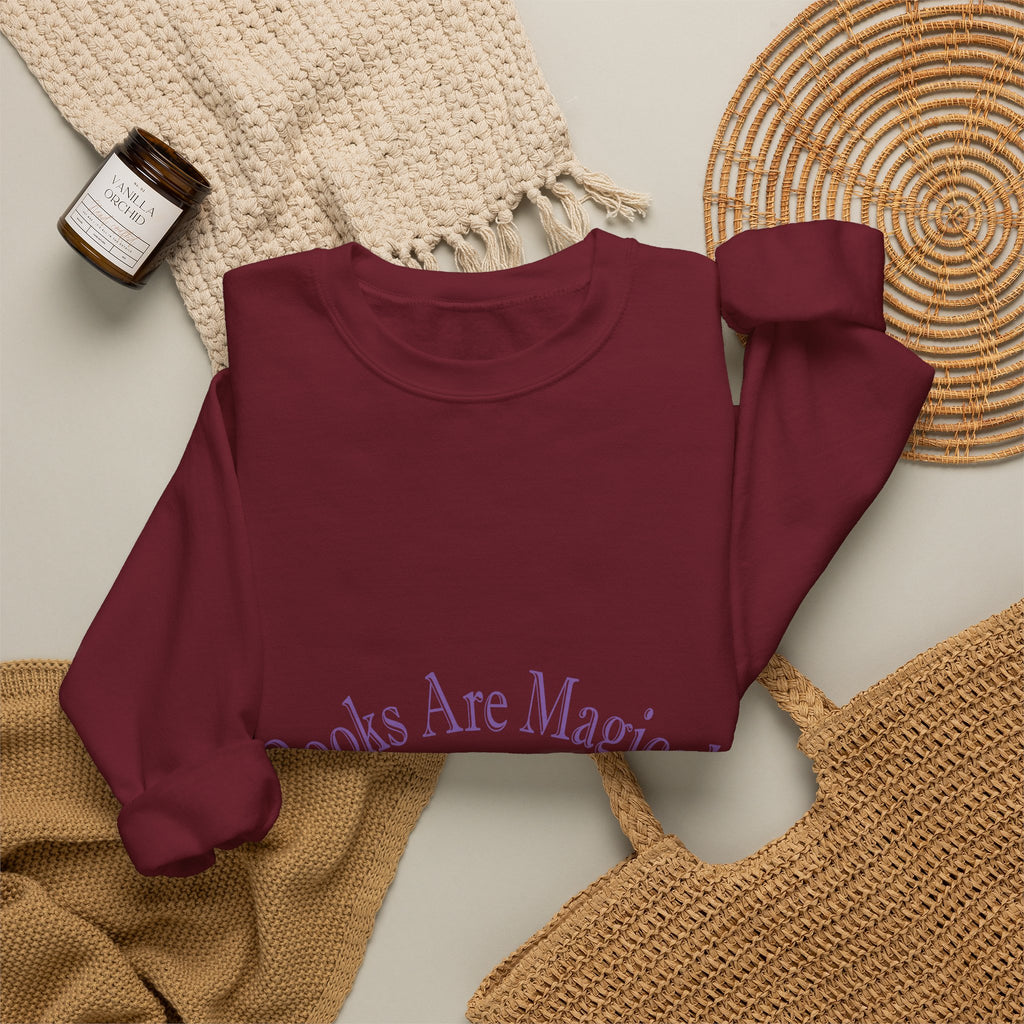 Books Are Magical Graphic Design Sweatshirt — Open Book Design for Readers & Book Lovers