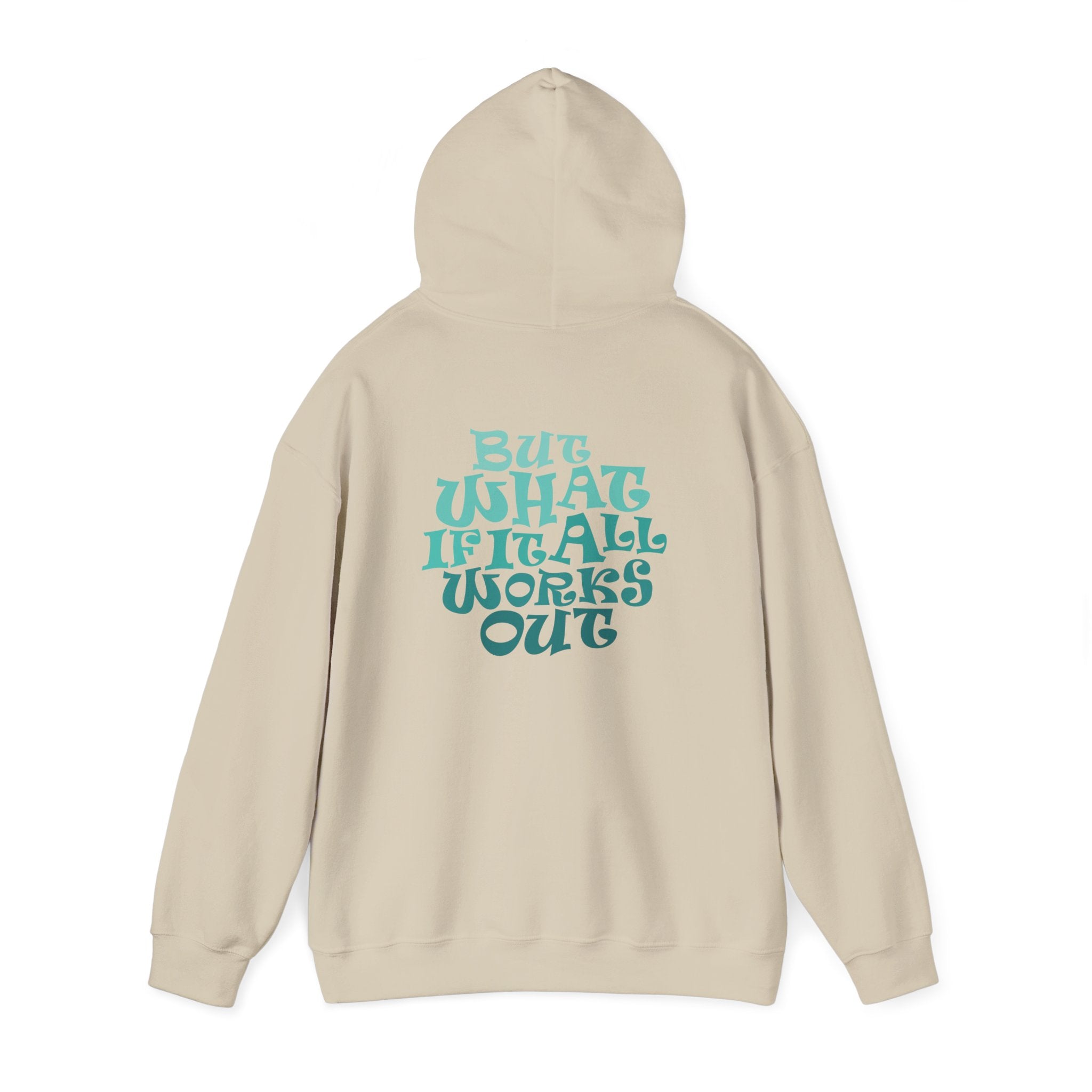 But What If It All Works Out Graphic Design Hoodie — Funky Gradient Text on Back