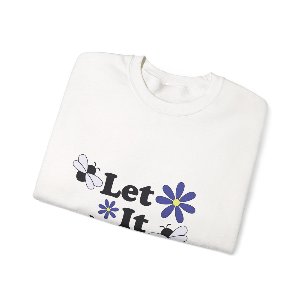 Let It Bee Graphic Design Sweatshirt - Cute Bees & Flowers