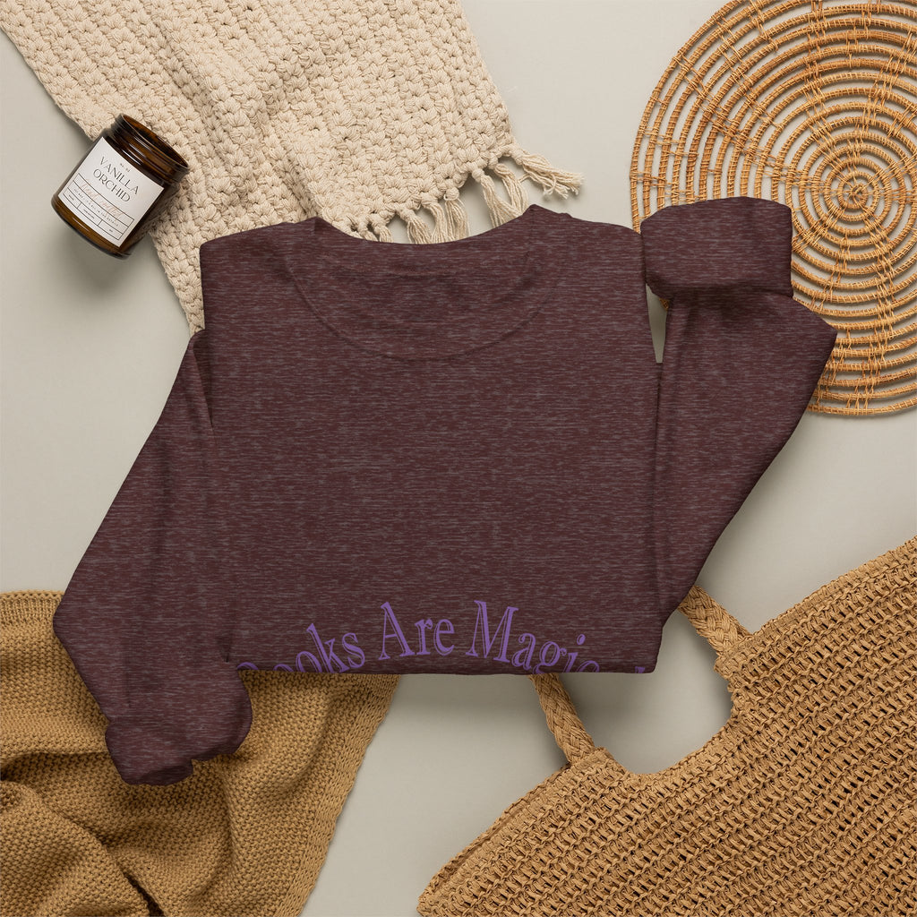 Books Are Magical Graphic Design Sweatshirt — Open Book Design for Readers & Book Lovers