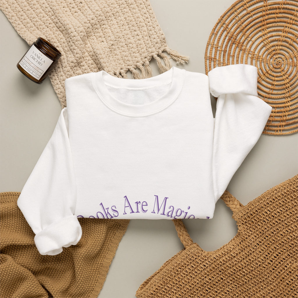 Books Are Magical Graphic Design Sweatshirt — Open Book Design for Readers & Book Lovers