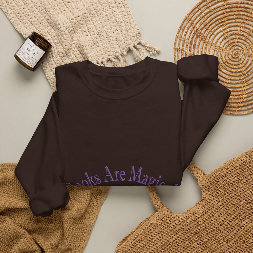 Books Are Magical Graphic Design Sweatshirt — Open Book Design for Readers & Book Lovers