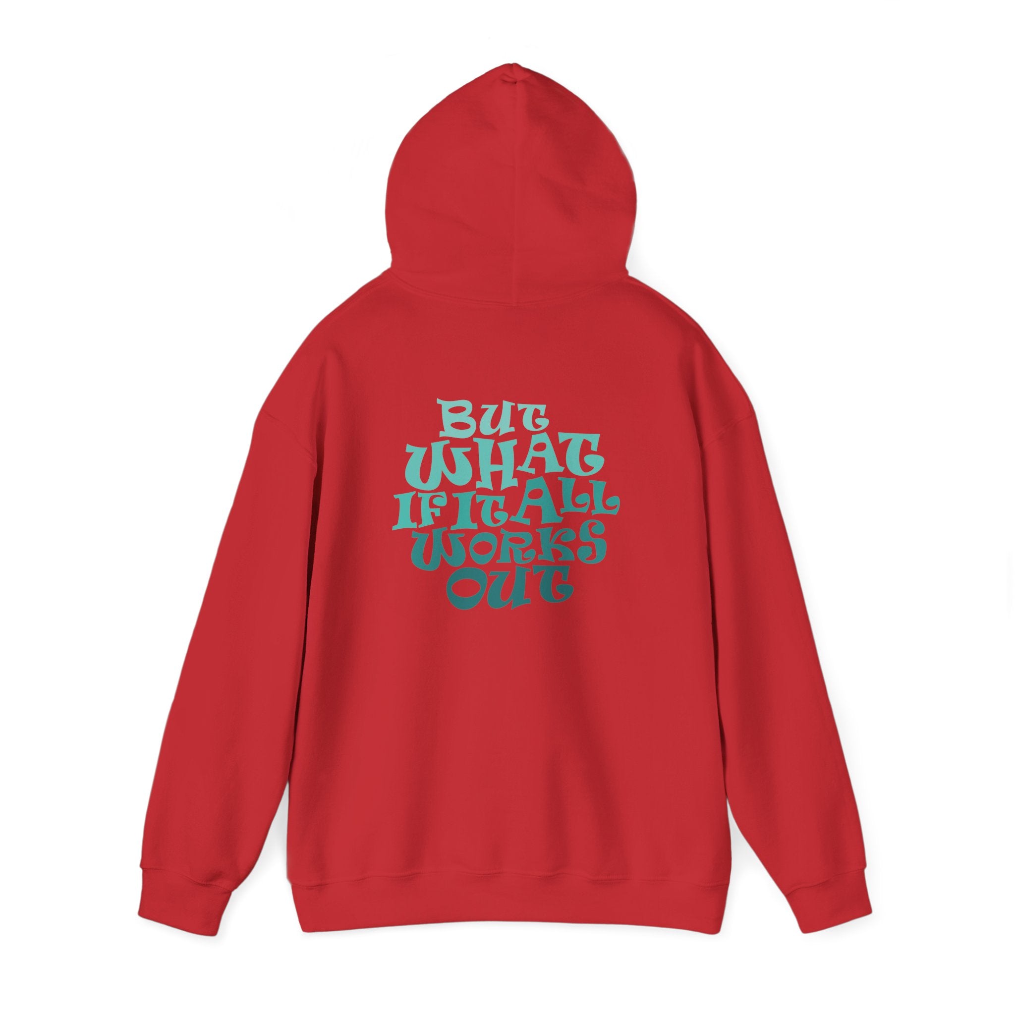 But What If It All Works Out Graphic Design Hoodie — Funky Gradient Text on Back
