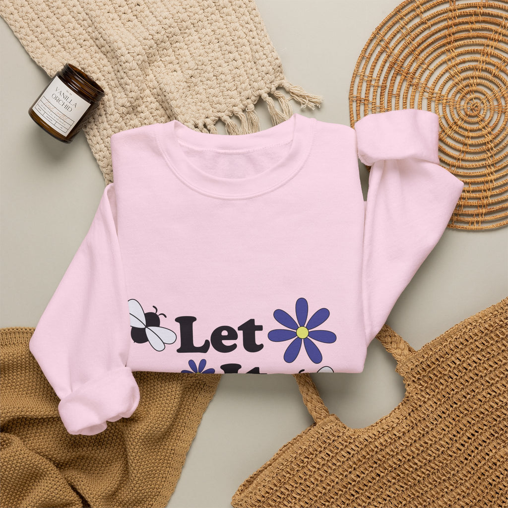 Let It Bee Graphic Design Sweatshirt - Cute Bees & Flowers