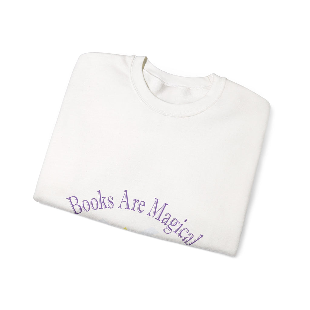 Books Are Magical Graphic Design Sweatshirt — Open Book Design for Readers & Book Lovers