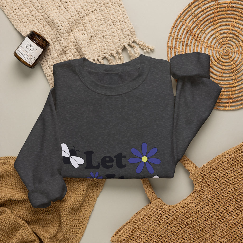 Let It Bee Graphic Design Sweatshirt - Cute Bees & Flowers