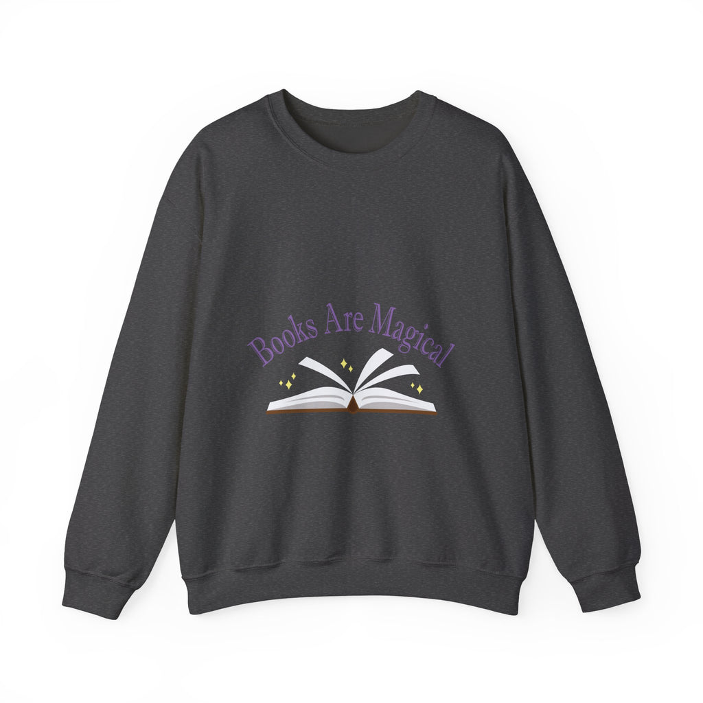 Books Are Magical Graphic Design Sweatshirt — Open Book Design for Readers & Book Lovers