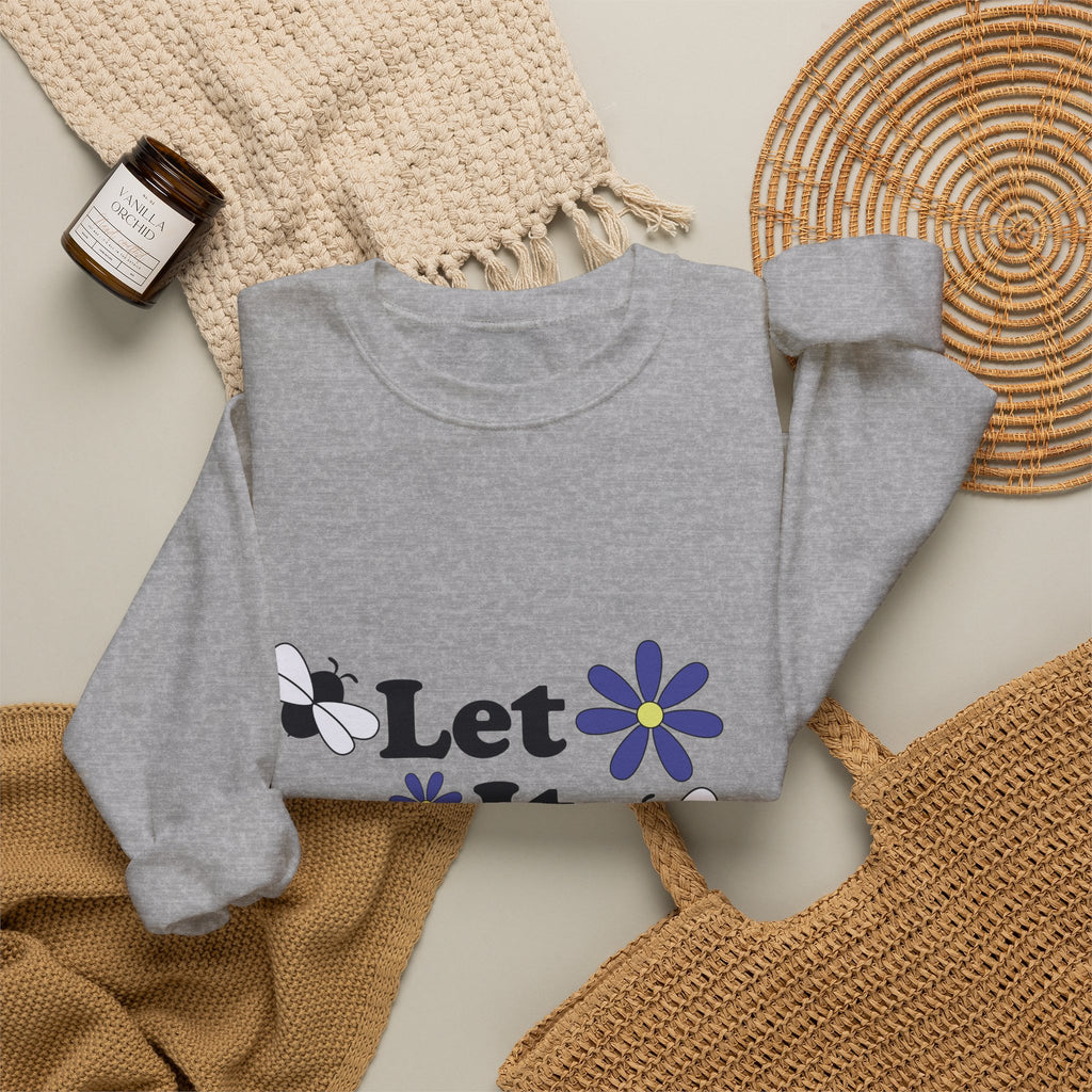 Let It Bee Graphic Design Sweatshirt - Cute Bees & Flowers