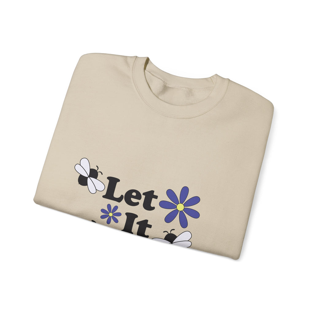 Let It Bee Graphic Design Sweatshirt - Cute Bees & Flowers