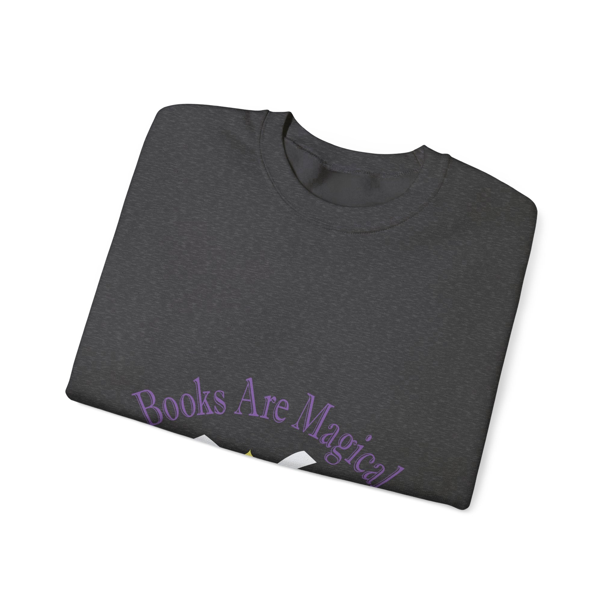 Books Are Magical Graphic Design Sweatshirt — Open Book Design for Readers & Book Lovers