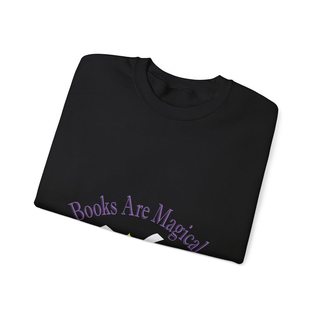 Books Are Magical Graphic Design Sweatshirt — Open Book Design for Readers & Book Lovers