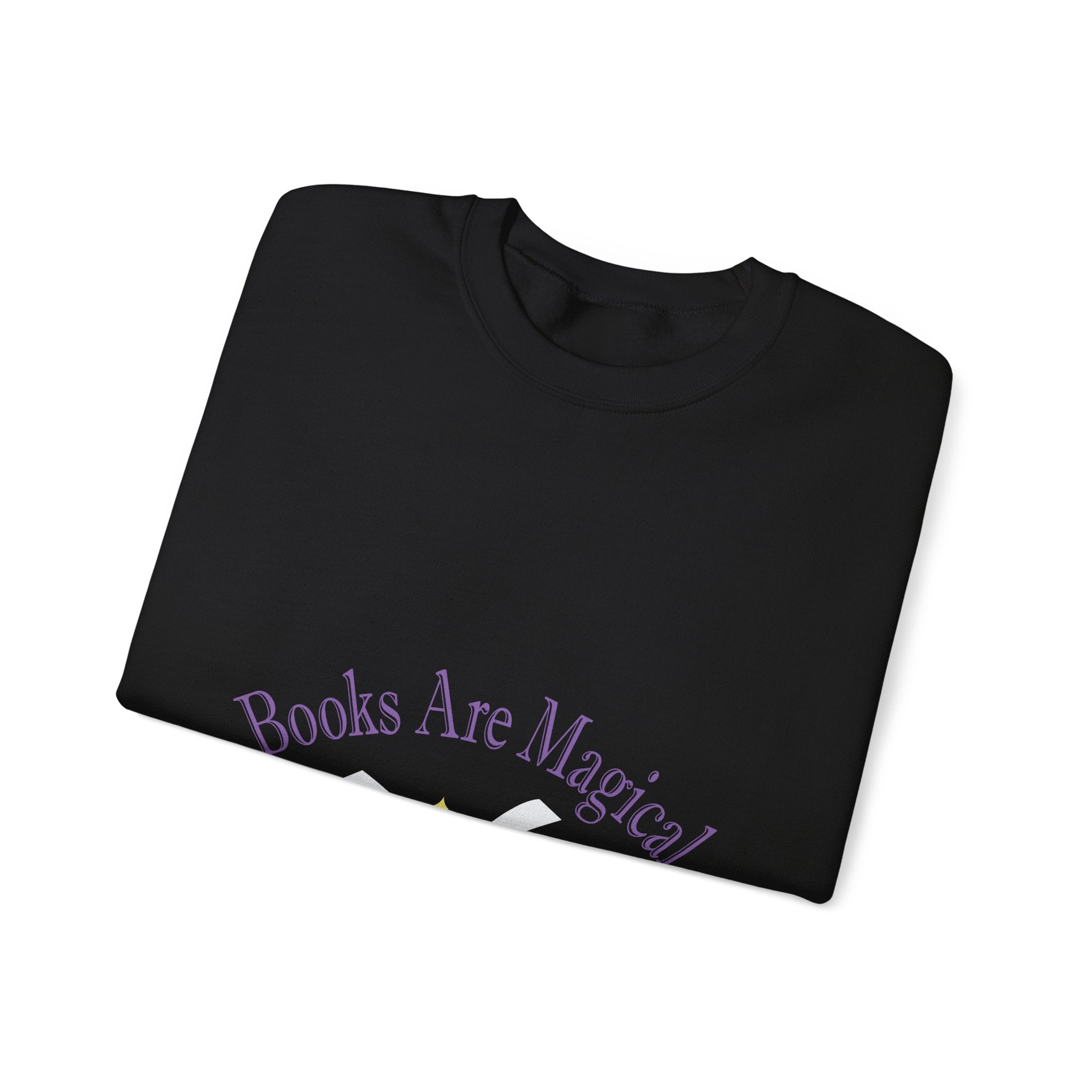 Books Are Magical Graphic Design Sweatshirt — Open Book Design for Readers & Book Lovers